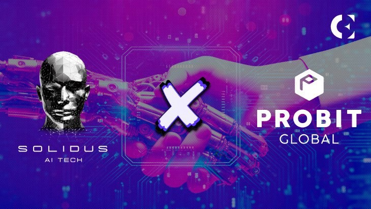 [加密艺术家]ProBit Global 与 Solidus AI Tech 联手打造 E